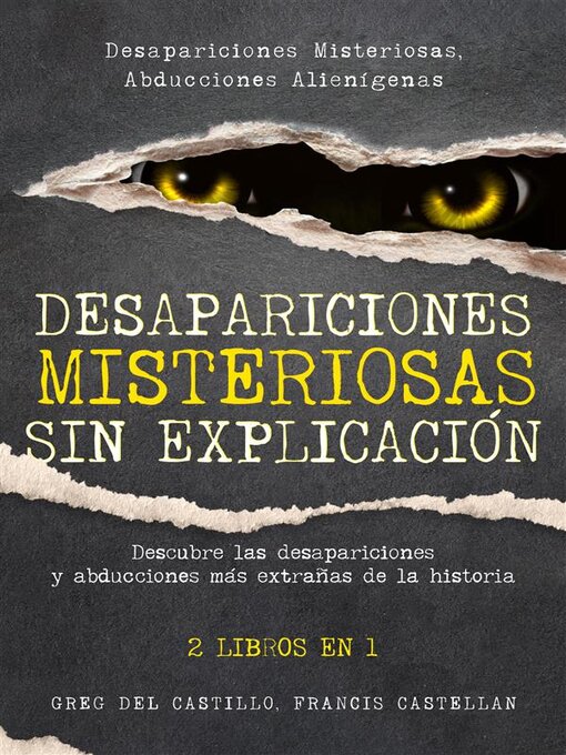 Title details for Desapariciones Misteriosas sin Explicación by Greg Del Castillo - Available